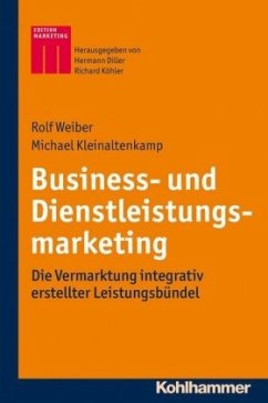 Business- und Dienstleistungsmarketing - Weiber, Rolf;Kleinaltenkamp, Michael