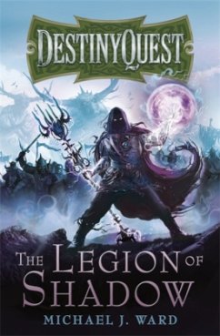 DestinyQuest, The Legion of Shadow - Ward, Michael J.