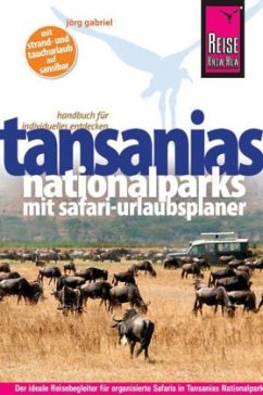 Reise Know-How Tansanias Nationalparks mit Safari-Urlaubsplaner - Gabriel, Jörg