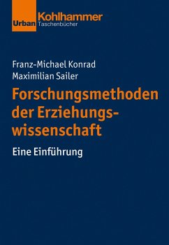Forschungsmethoden der Erziehungswissenschaft - Konrad, Franz-Michael;Sailer, Maximilian