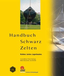 Handbuch Schwarz Zelten - Birkner, Yvonne;Knötzinger, Florian;Schumacher, Stefan