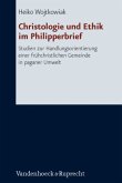 Christologie und Ethik im Philipperbrief