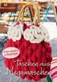 Taschen aus Megamaschen