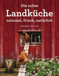 Die echte Landküche - Viestad, Andreas