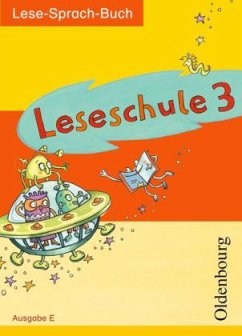 3. Schuljahr, Schülerbuch / Leseschule, Lese-Sprach-Buch, Ausgabe E