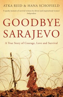 Goodbye Sarajevo - Reid, Atka; Schofield, Hana
