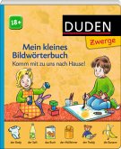 Mein kleines Bildwörterbuch - Komm mit zu uns nach Hause! - ab 18 Monaten