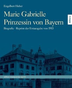 Marie Gabrielle Prinzessin von Bayern - Huber, Engelbert