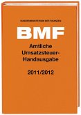 Amtliche Umsatzsteuer-Handausgabe 2011/2012 (Amtliche Handausgaben des BMF)