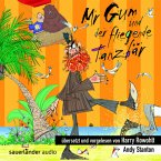 Mr Gum und der fliegende Tanzbär / Mr Gum Bd.5 (Audio-CD)