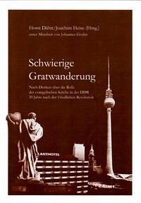 Schwierige Gratwanderung. - Dähn, Horst, Joachim Heise und Johannes (Hrsg.) Gruhn