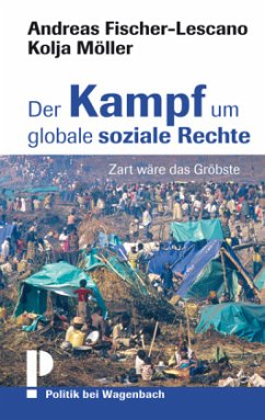 Der Kampf um globale soziale Rechte - Fischer-Lescano, Andreas;Möller, Kolja