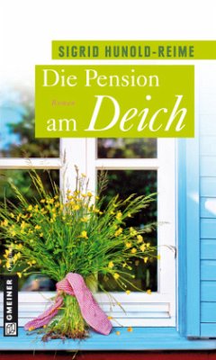 Die Pension am Deich - Hunold-Reime, Sigrid