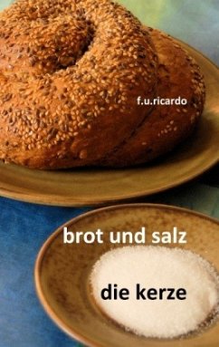 Brot und Salz / Die Kerze - Ricardo, F.U.