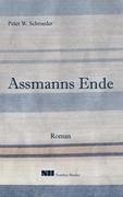 Assmanns Ende - Schroeder, Peter W.