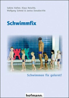 Schwimmfix - Hafner, Sabine;Reischle, Klaus;Schmid, Wolfgang