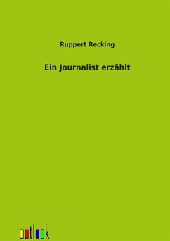 Ein Journalist erzählt - Recking, Ruppert