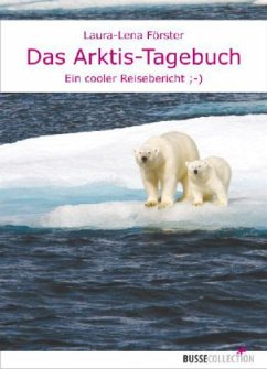 Das Arktis-Tagebuch - Förster, Laura-Lena