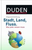 DUDEN Allgemeinbildung Stadt, Land, Fluss