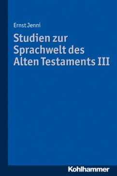 Studien zur Sprachwelt des Alten Testaments - Jenni, Ernst