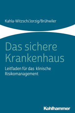 Das sichere Krankenhaus - Kahla-Witzsch, Heike A.;Jorzig, Alexandra;Brühwiler, Bruno