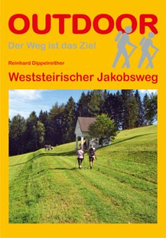 Weststeirischer Jakobsweg - Dippelreither, Reinhard