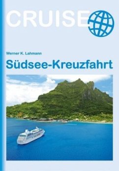 Südsee-Kreuzfahrt - Lahmann, Werner