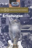 Die 50 bahnbrechendsten Erfindungen