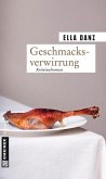 Geschmacksverwirrung / Kommissar Georg Angermüller Bd.7