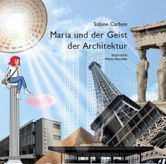 Maria und der Geist der Architektur - Carbon, Sabine