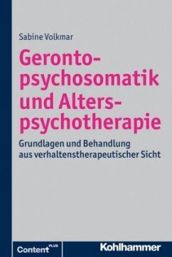 Gerontopsychosomatik und Alterspsychotherapie - Volkmar, Sabine