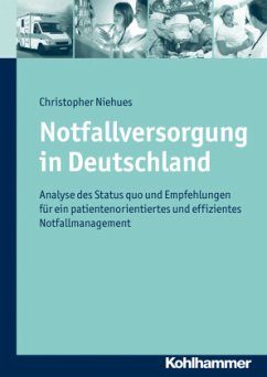 Notfallversorgung in Deutschland - Niehues, Christopher