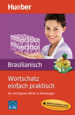 Wortschatz einfach praktisch - Brasilianisch