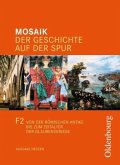 Von der römischen Antike bis zumr Zeitalter der Glaubenskriege, Schülerbuch / Mosaik, Ausgabe F 2