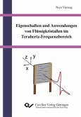 Eigenschaften und Anwendungen von Flüssigkristallen im Terahertz-Frequenzbereich