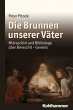 Die Brunnen unserer Väter - Bild 1