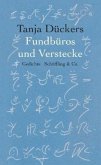 Fundbüros und Verstecke