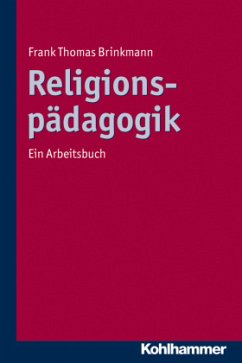 Religionspädagogik - Brinkmann, Frank Th.
