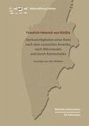 Denkwürdigkeiten einer Reise nach dem russischen Amerika, nach Mikronesien und durch Kamtschatka - Kittlitz, Friedrich Heinrich Von