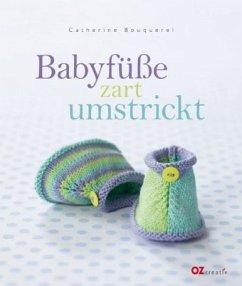 Babyfüße zart umstrickt - Bouquerel, Catherine