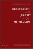 Geschlecht und "Rasse" in der NS-Medizin