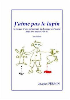 J'aime pas le lapin - Fermin, Jacques