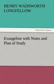 Evangeline with Notes and Plan of Study