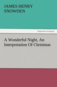 A Wonderful Night, An Interpretation Of Christmas (TREDITION CLASSICS)