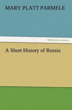 A Short History of Russia - Parmele, Mary Platt