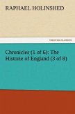 Chronicles (1 of 6): The Historie of England (3 of 8)