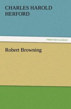 Robert Browning - Herford, Charles H.