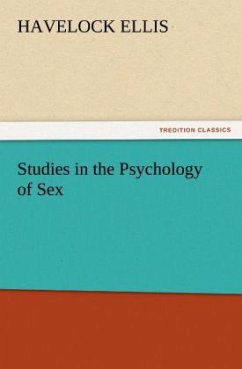 Studies in the Psychology of Sex, Volume 5 Erotic Symbolism, The Mechanism of Detumescence, The Psychic State in Pregnancy - Ellis, Havelock