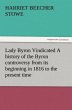 Lady Byron Vindicated A history of the... - Bild 1