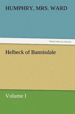 Helbeck of Bannisdale ¿ Volume I
